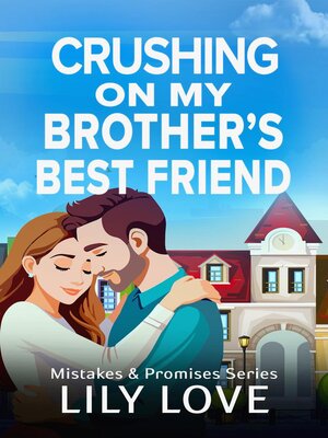 cover image of Crushing On My Brother's Best Friend
